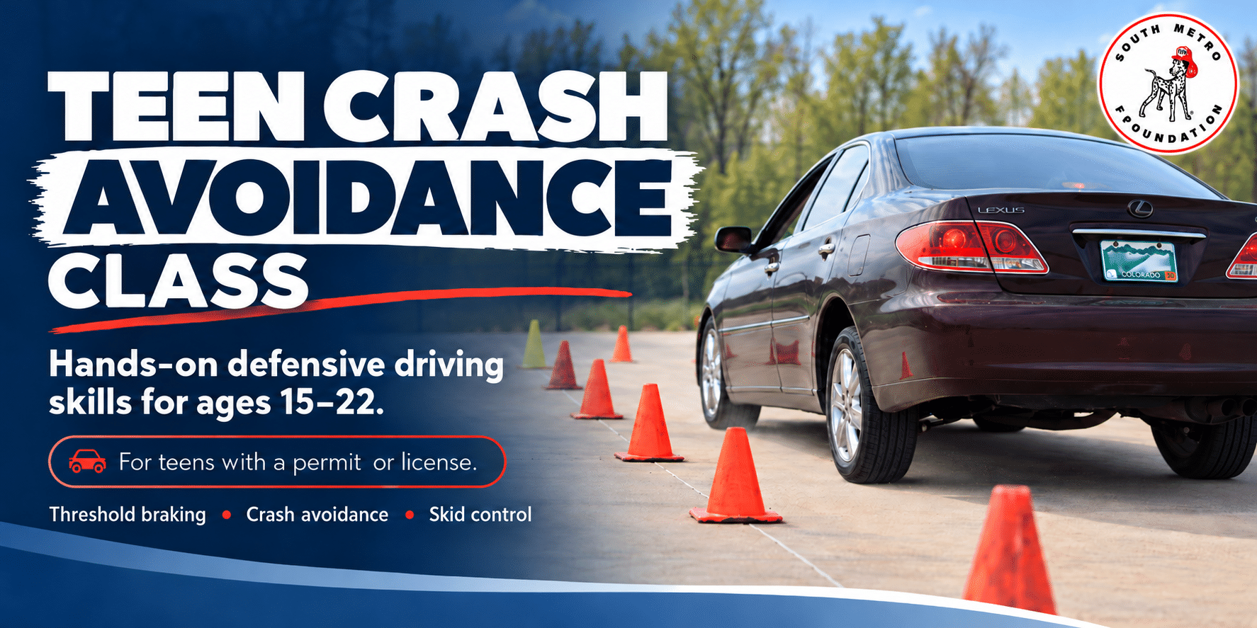 Teen Crash Avoidance Class: hands-on defensive driving for ages 15–22 with a permit or license; threshold braking, crash avoidance and skid control